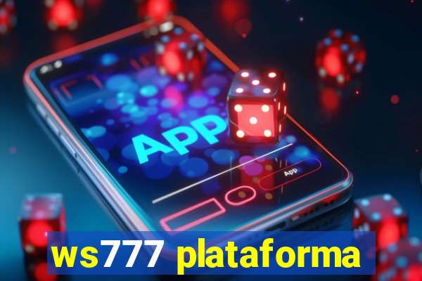 ws777 plataforma